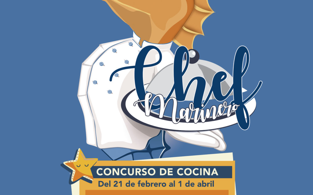 Comienza el concurso gastronómico CHEF MARINERO 2022